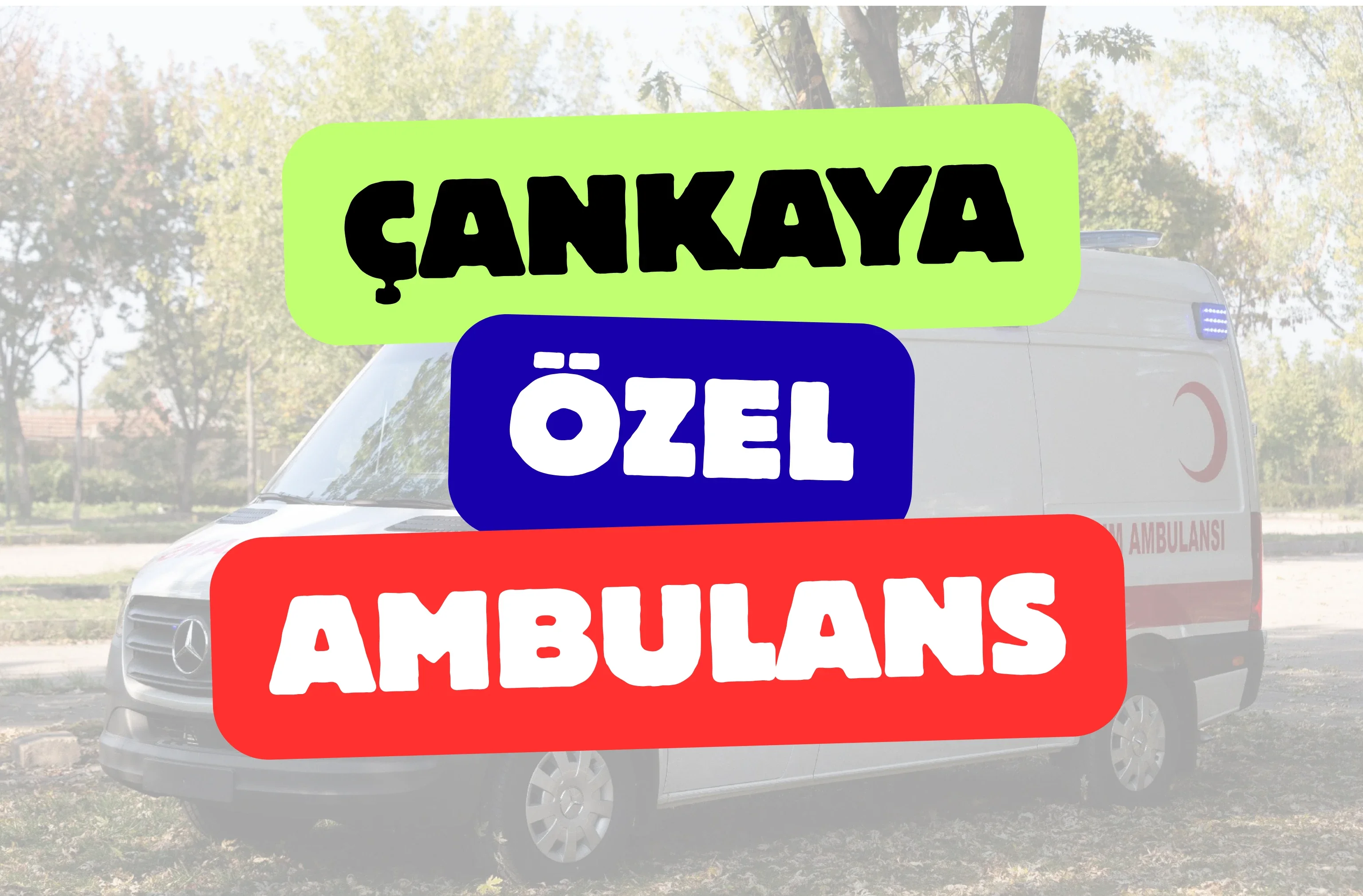 Çankaya Özel Ambulans